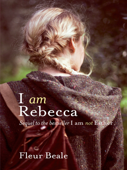 Title details for I Am Rebecca by Fleur Beale - Available